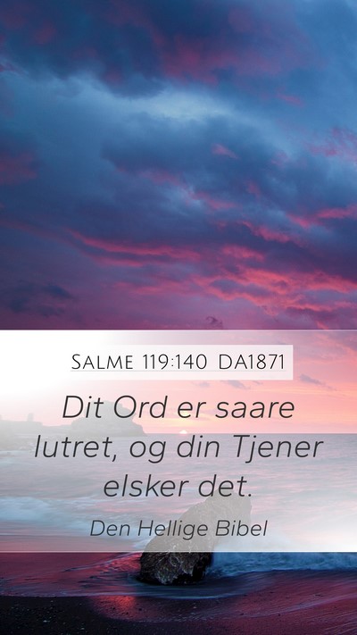 Salme 119:140 DA1871 Bible Verse Image