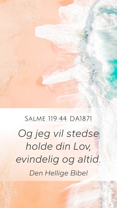Salme 119:44 DA1871 Bible Verse Image