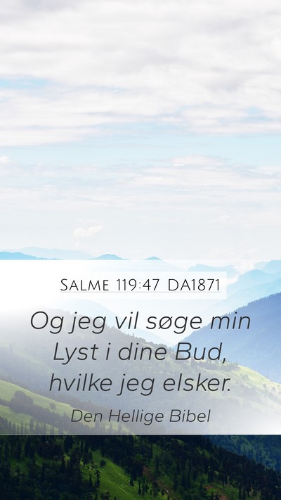 Salme 119:47 DA1871 Bible Verse Image