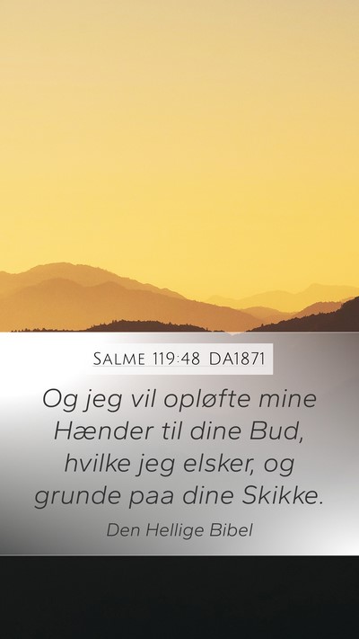 Salme 119:48 DA1871 Bible Verse Image