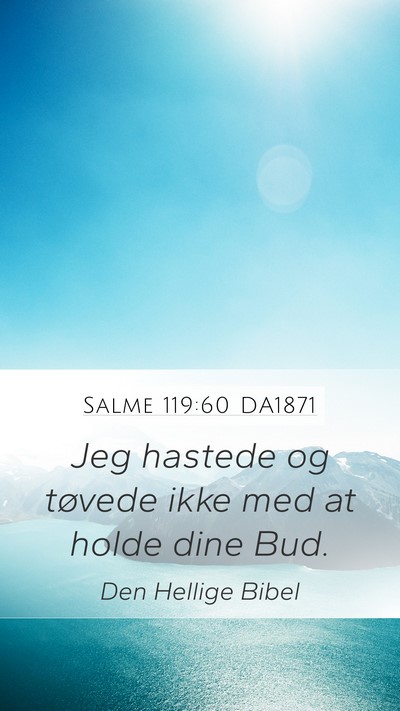 Salme 119:60 DA1871 Bible Verse Image