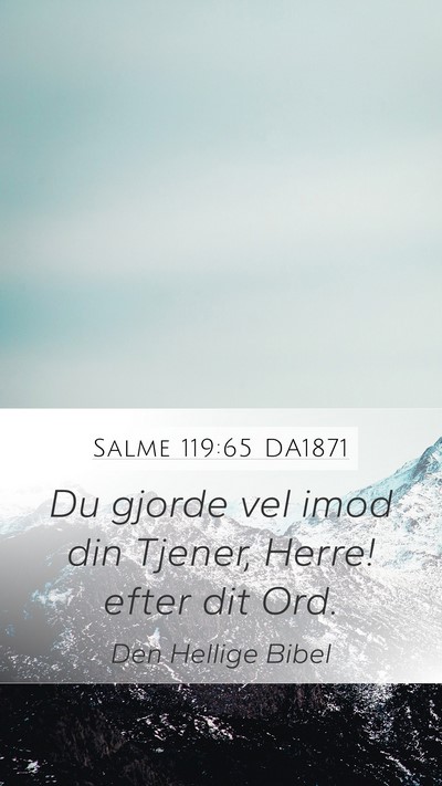 Salme 119:65 DA1871 Bible Verse Image