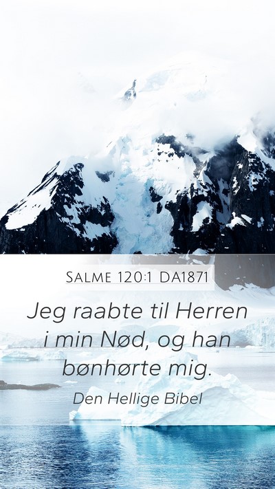 Salme 120:1 DA1871 Bible Verse Image