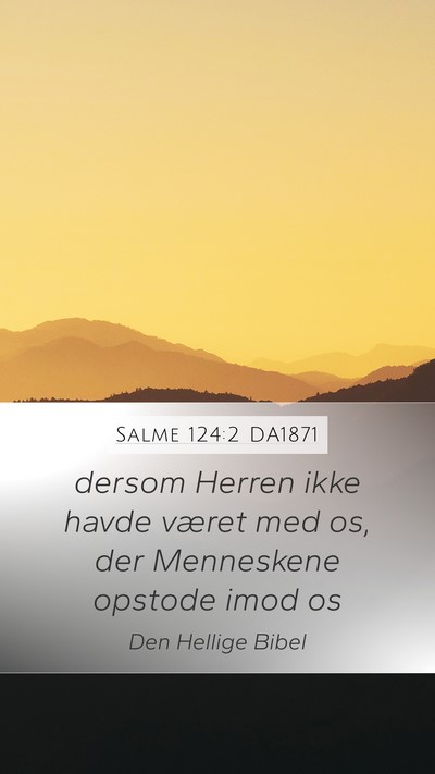 Salme 124:2 DA1871 Bible Verse Image