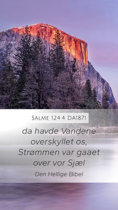 Salme 124:4 DA1871 Bible Verse Image