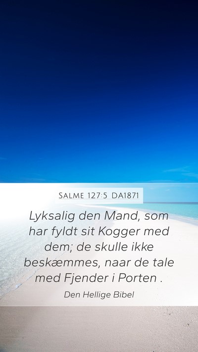 Salme 127:5 DA1871 Bible Verse Image