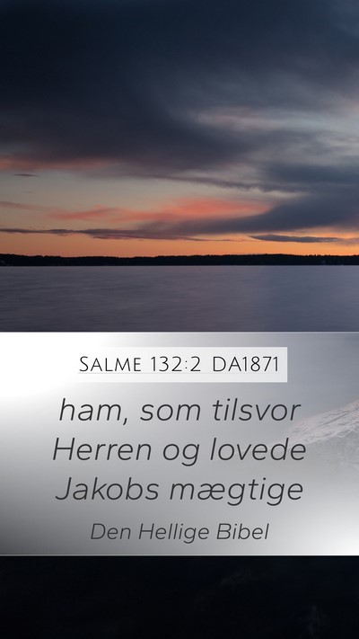 Salme 132:2 DA1871 Bible Verse Image