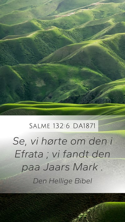Salme 132:6 DA1871 Bible Verse Image