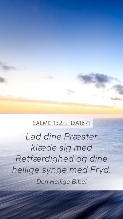 Salme 132:9 DA1871 Bible Verse Image