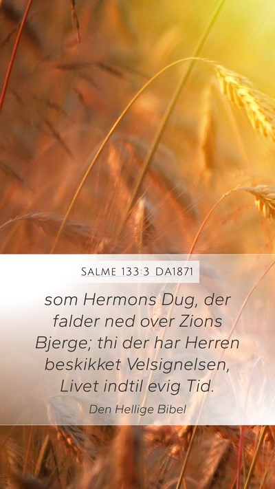 Salme 133:3 DA1871 Bible Verse Image