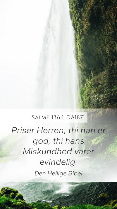 Salme 136:1 DA1871 Bible Verse Image