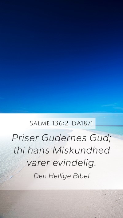 Salme 136:2 DA1871 Bible Verse Image