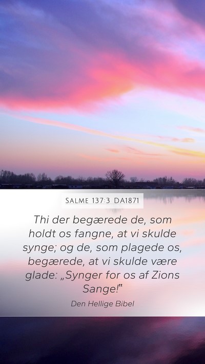 Salme 137:3 DA1871 Bible Verse Image