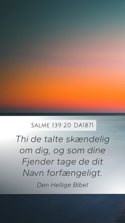 Salme 139:20 DA1871 Bible Verse Image