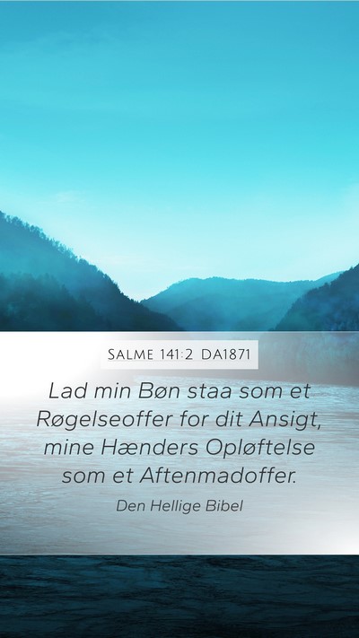 Salme 141:2 DA1871 Bible Verse Image