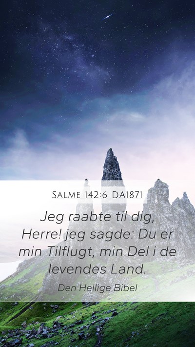 Salme 142:6 DA1871 Bible Verse Image