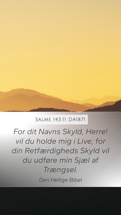 Salme 143:11 DA1871 Bible Verse Image