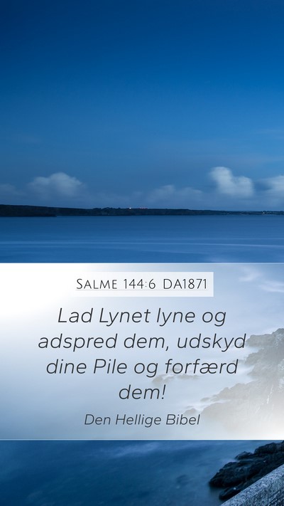 Salme 144:6 DA1871 Bible Verse Image