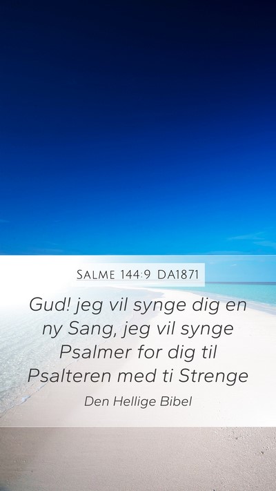 Salme 144:9 DA1871 Bible Verse Image