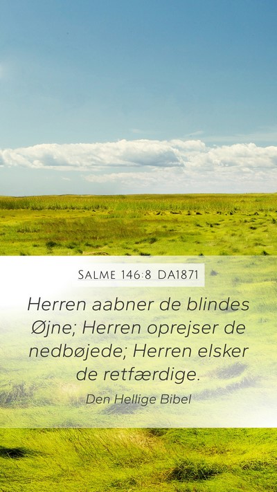 Salme 146:8 DA1871 Bible Verse Image