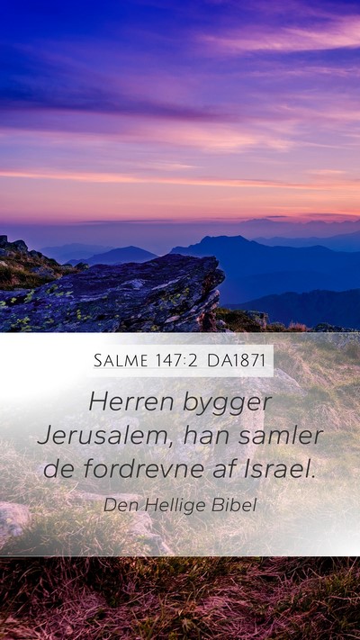 Salme 147:2 DA1871 Bible Verse Image