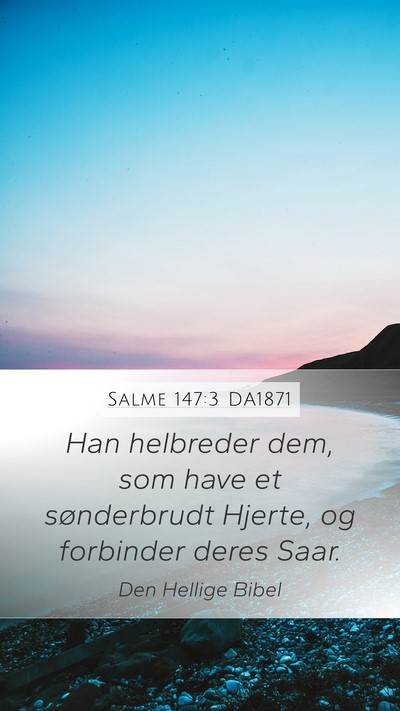 Salme 147:3 DA1871 Bible Verse Image