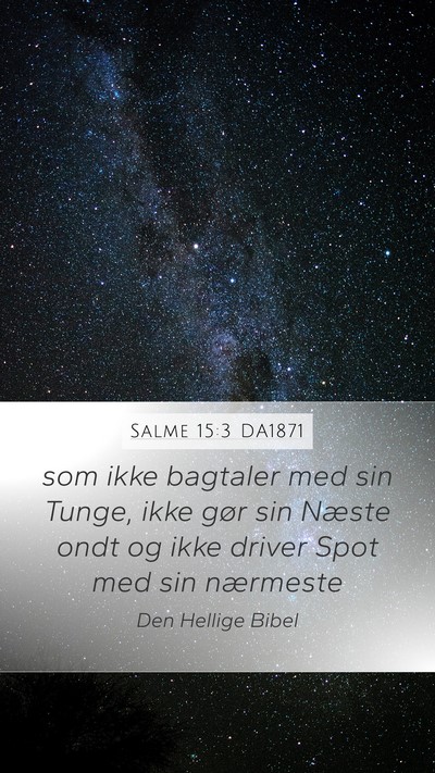 Salme 15:3 DA1871 Bible Verse Image