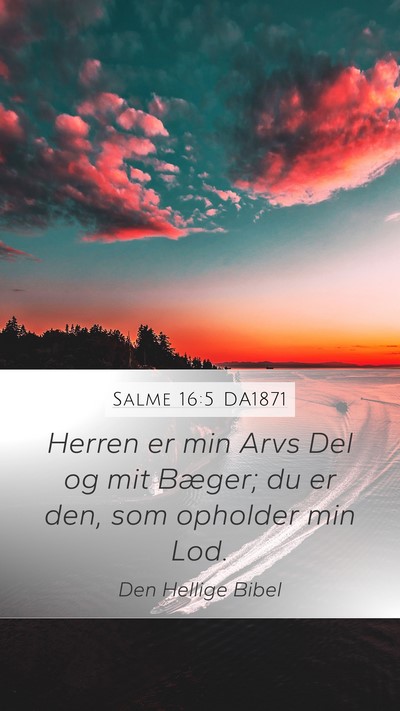 Salme 16:5 DA1871 Bible Verse Image