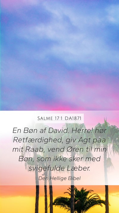 Salme 17:1 DA1871 Bible Verse Image