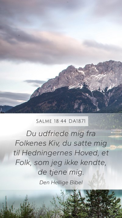 Salme 18:44 DA1871 Bible Verse Image