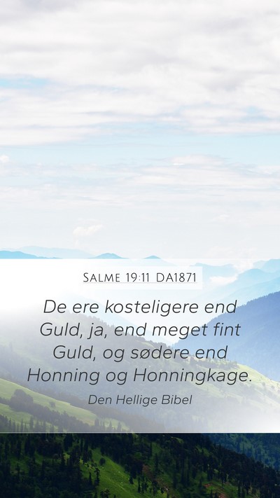 Salme 19:11 DA1871 Mobile Phone Wallpaper - De ere kosteligere end Guld, ja, end meget fint - Mobile Bible Verse Wallpaper