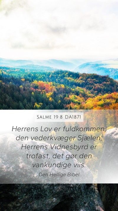 Salme 19:8 DA1871 Mobile Phone Wallpaper - Herrens Lov er fuldkommen, den vederkvæger - Mobile Bible Verse Wallpaper