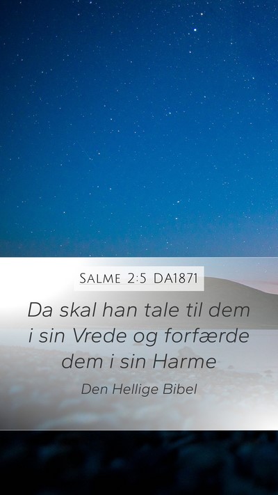 Salme 2:5 DA1871 Bible Verse Image