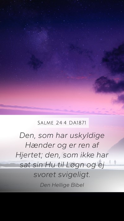 Salme 24:4 DA1871 Bible Verse Image