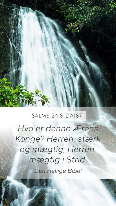 Salme 24:8 DA1871 Bible Verse Image