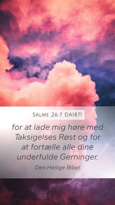 Salme 26:7 DA1871 Bible Verse Image