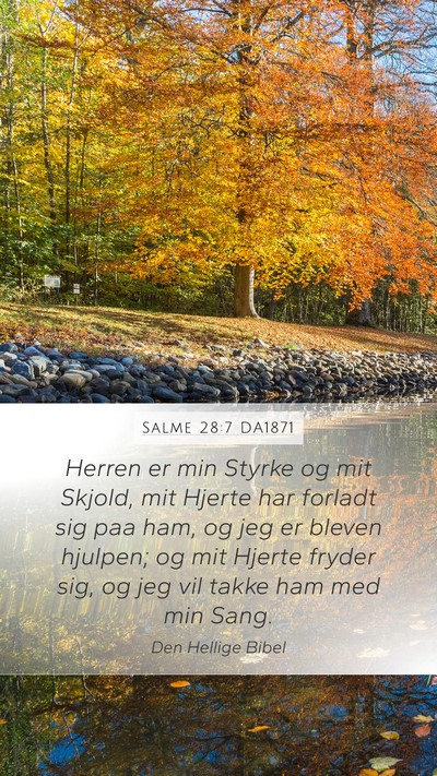 Salme 28:7 DA1871 Bible Verse Image