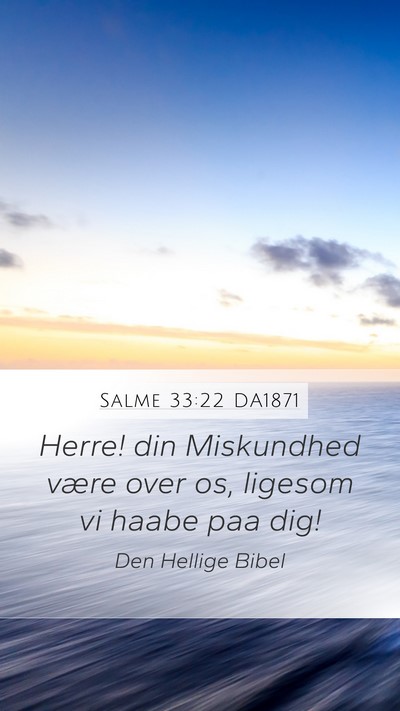 Salme 33:22 DA1871 Bible Verse Image