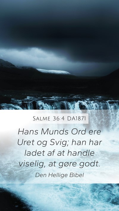 Salme 36:4 DA1871 Bible Verse Image