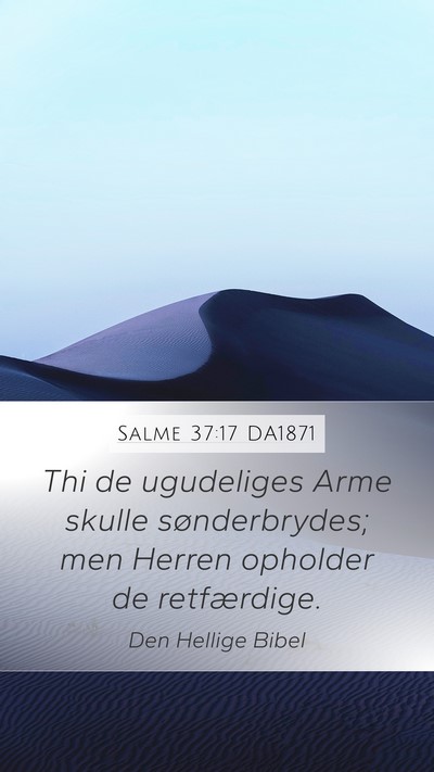 Salme 37:17 DA1871 Bible Verse Image