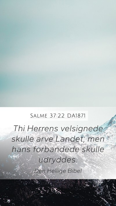 Salme 37:22 DA1871 Bible Verse Image