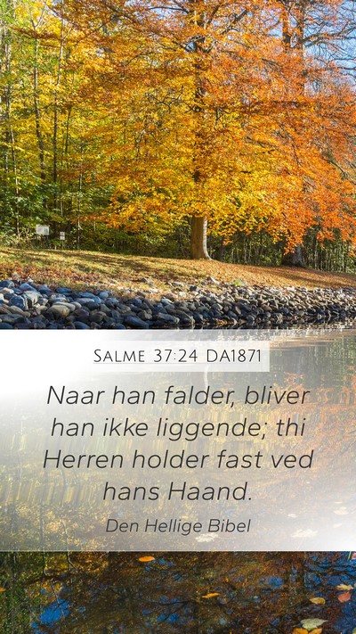 Salme 37:24 DA1871 Bible Verse Image