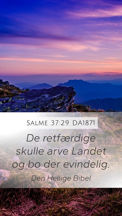 Salme 37:29 DA1871 Bible Verse Image