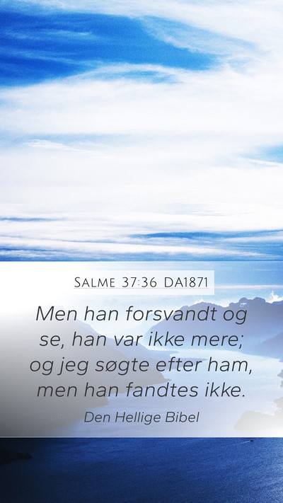 Salme 37:36 DA1871 Bible Verse Image