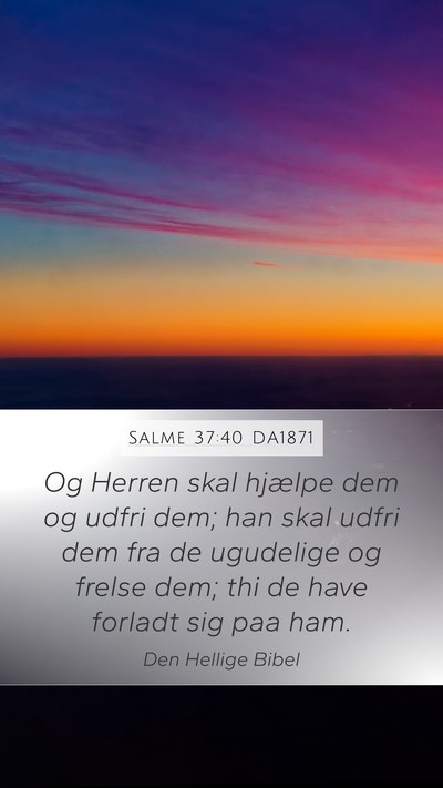 Salme 37:40 DA1871 Bible Verse Image