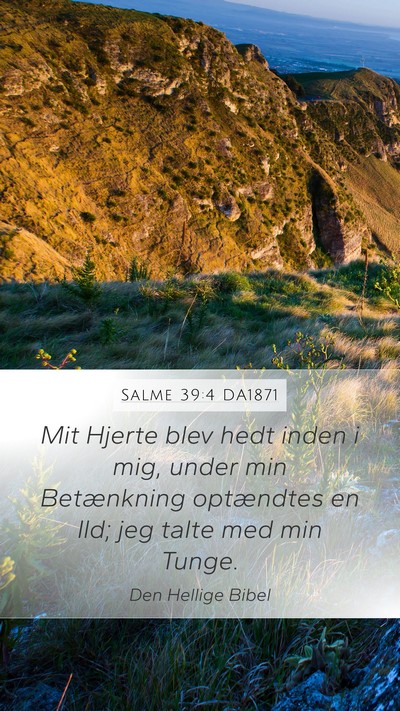 Salme 39:4 DA1871 Bible Verse Image