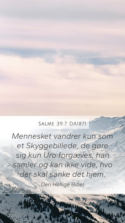 Salme 39:7 DA1871 Bible Verse Image