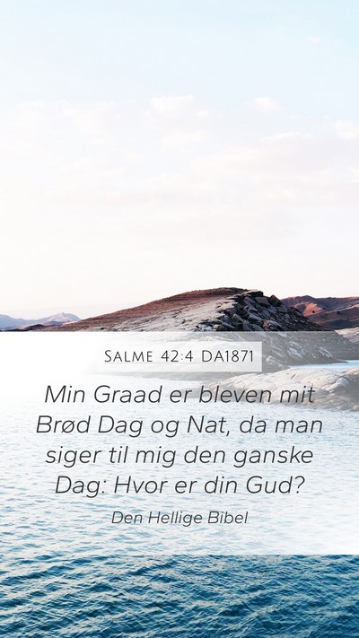 Salme 42:4 DA1871 Bible Verse Image