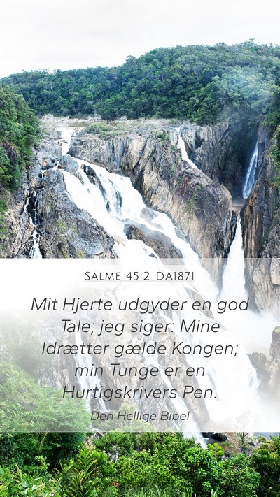 Salme 45:2 DA1871 Bible Verse Image