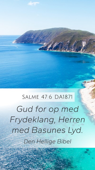 Salme 47:6 DA1871 Bible Verse Image